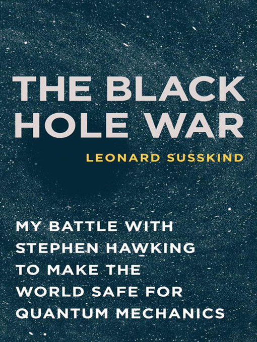 Title details for The Black Hole War by Leonard Susskind - Available